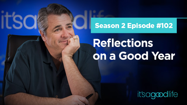 Reflections on a Good Year – Season 2, Episode #102 