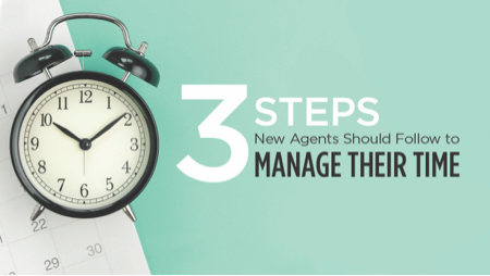 3 Steps New Agents Should Follow to Manage Their Time